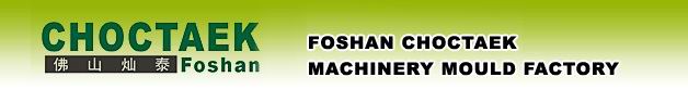 Foshan Choctaek Machinery Mould Factory